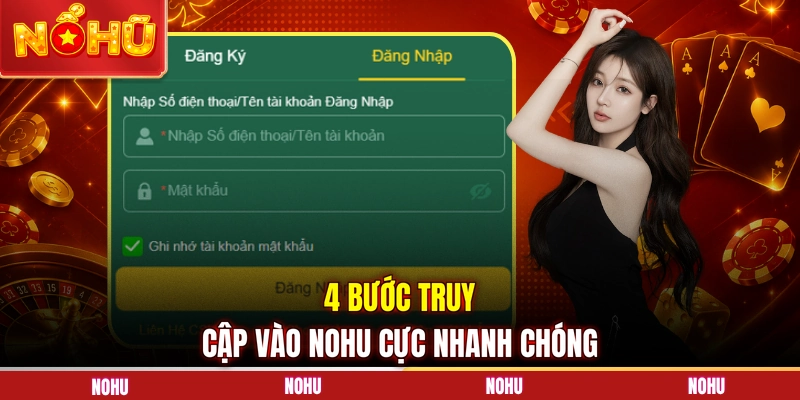4 bước truy cập vào NOHU cực nhanh chóng